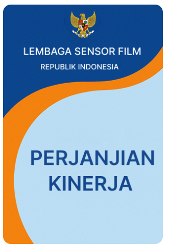 PERJANJIAN KINERJA TAHUN 2025  SEKRETARIS LEMBAGA SENSOR FILM  DENGAN  DIREKTUR JENDERAL PENGEMBANGAN, PEMANFAATAN,  DAN PEMBINAAN KEBUDAYAAN