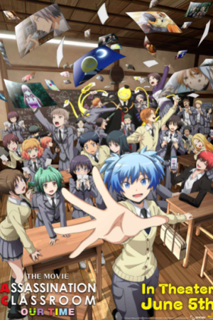 Assassination Classroom the Movie: Our Time