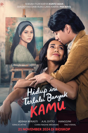 Hidup Ini Terlalu Banyak Kamu