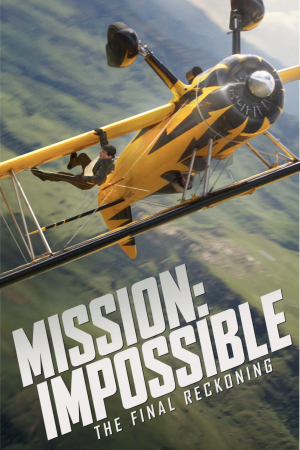 Mission: Impossible – The Final Reckoning