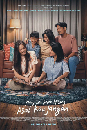 Yang Lain Boleh Hilang, Asal Kau Jangan